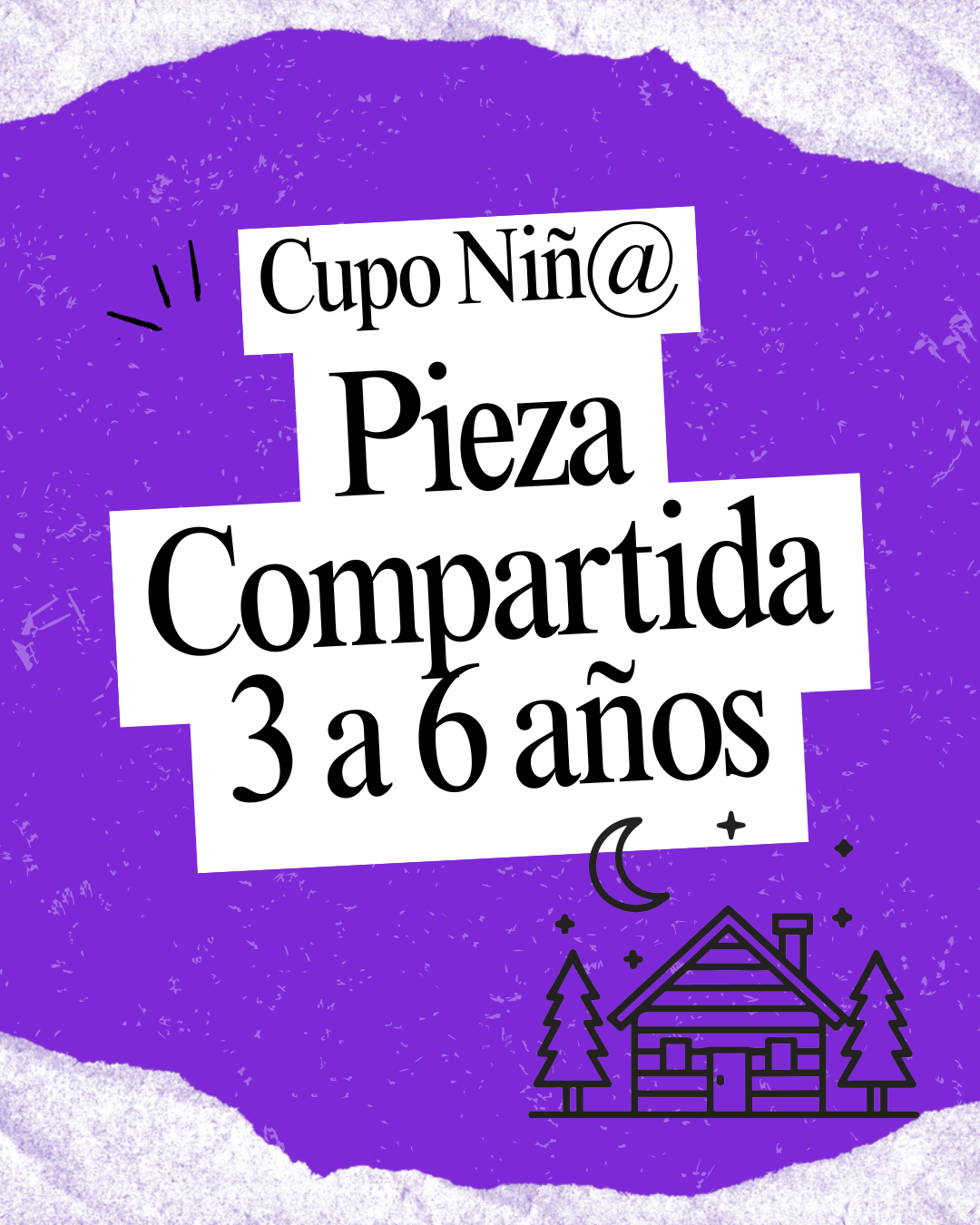 Cupo Niño/ Pieza Compartida para familias con niñ@s de 3 a 6 años