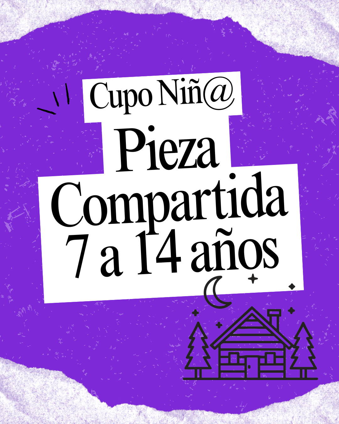 Cupo Niñ@ / Pieza Compartida para familias con niñ@s de 7 a 14 años